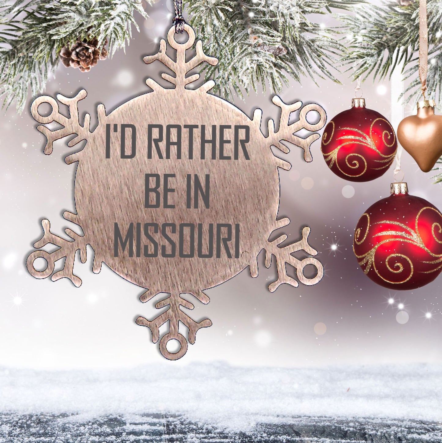 Missouri Gifts, 'I'd Rather Be In Missouri' Snowflake Ornament, Unique Christmas Decor, Gift for Missouri Lover, Gifts from Friends, Gifts for Missouri