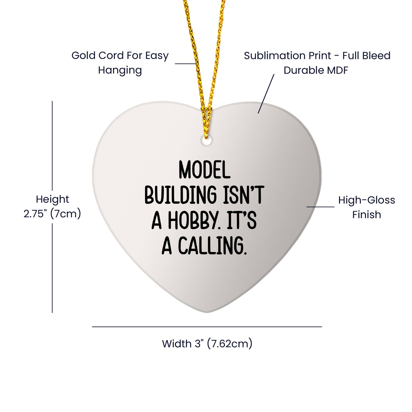 Model Building Heart Ornament Gifts from Friends for Christmas - 'Model Building Isn't A Hobby. It's A Calling.'