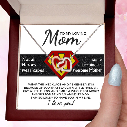 To My Amazing Super Mom Not All Heroes Wear Capes Interlocking Hearts Necklace - Mallard Moon Gift Shop