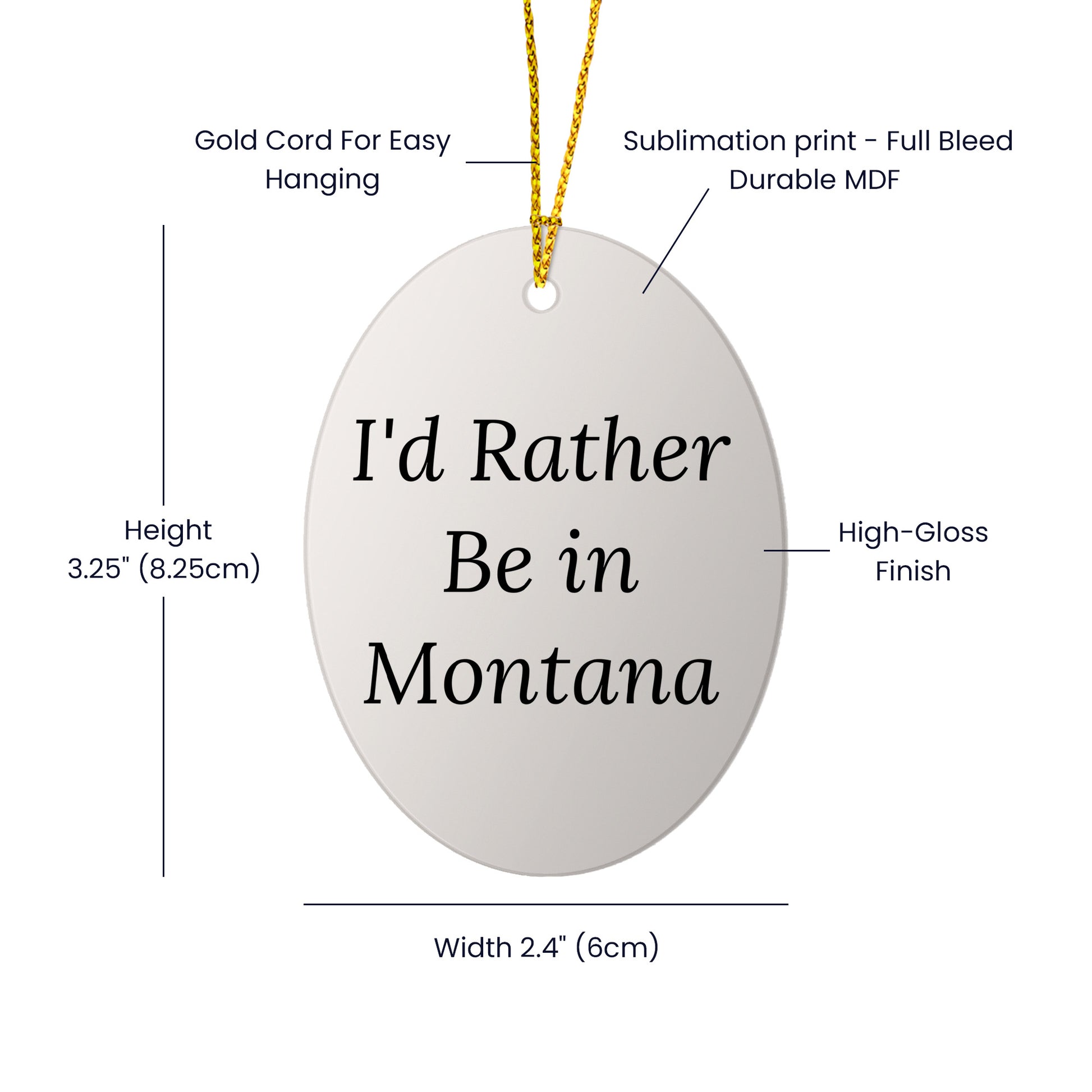 Montana Lovin' Oval Ornament, 'I'd Rather Be In Montana' Quote Christmas Gifts