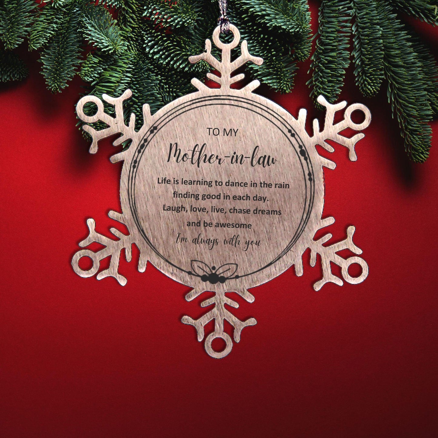 Mother-In-Law Snowflake Ornament, Motivational Birthday, Christmas Gifts - Life is learning to dance in the rain