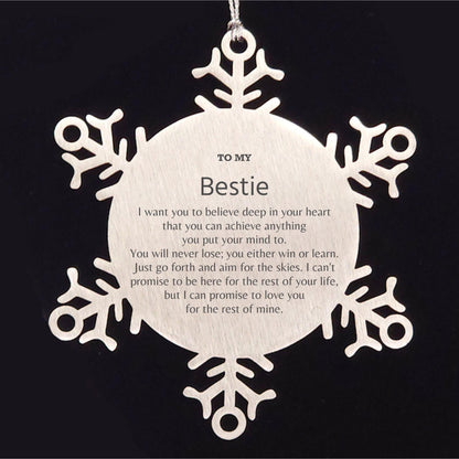 Motivational Bestie Snowflake Ornament, Bestie I can promise to love you for the rest of mine, Christmas Ornament For Bestie, Bestie Gift for Women Men