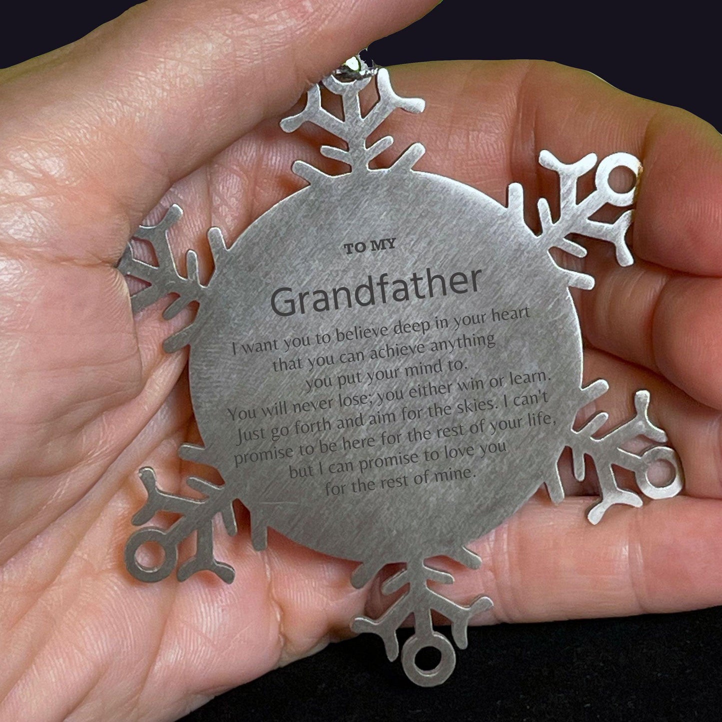 Motivational Grandfather Snowflake Ornament, Grandfather I can promise to love you for the rest of mine, Christmas Birthday Gift