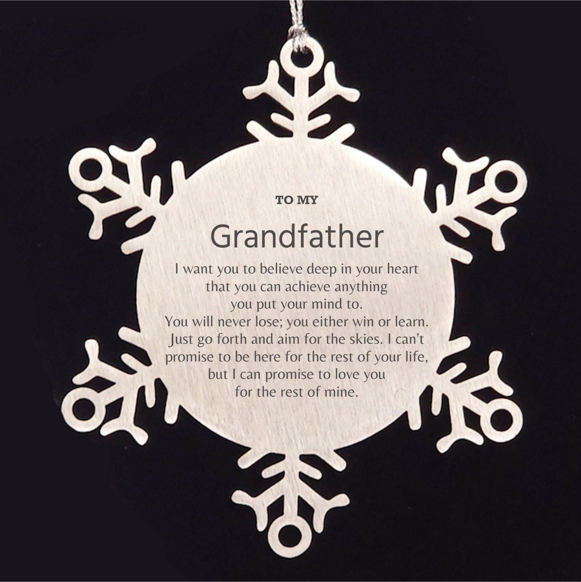 Motivational Grandfather Snowflake Ornament, Grandfather I can promise to love you for the rest of mine, Christmas Birthday Gift