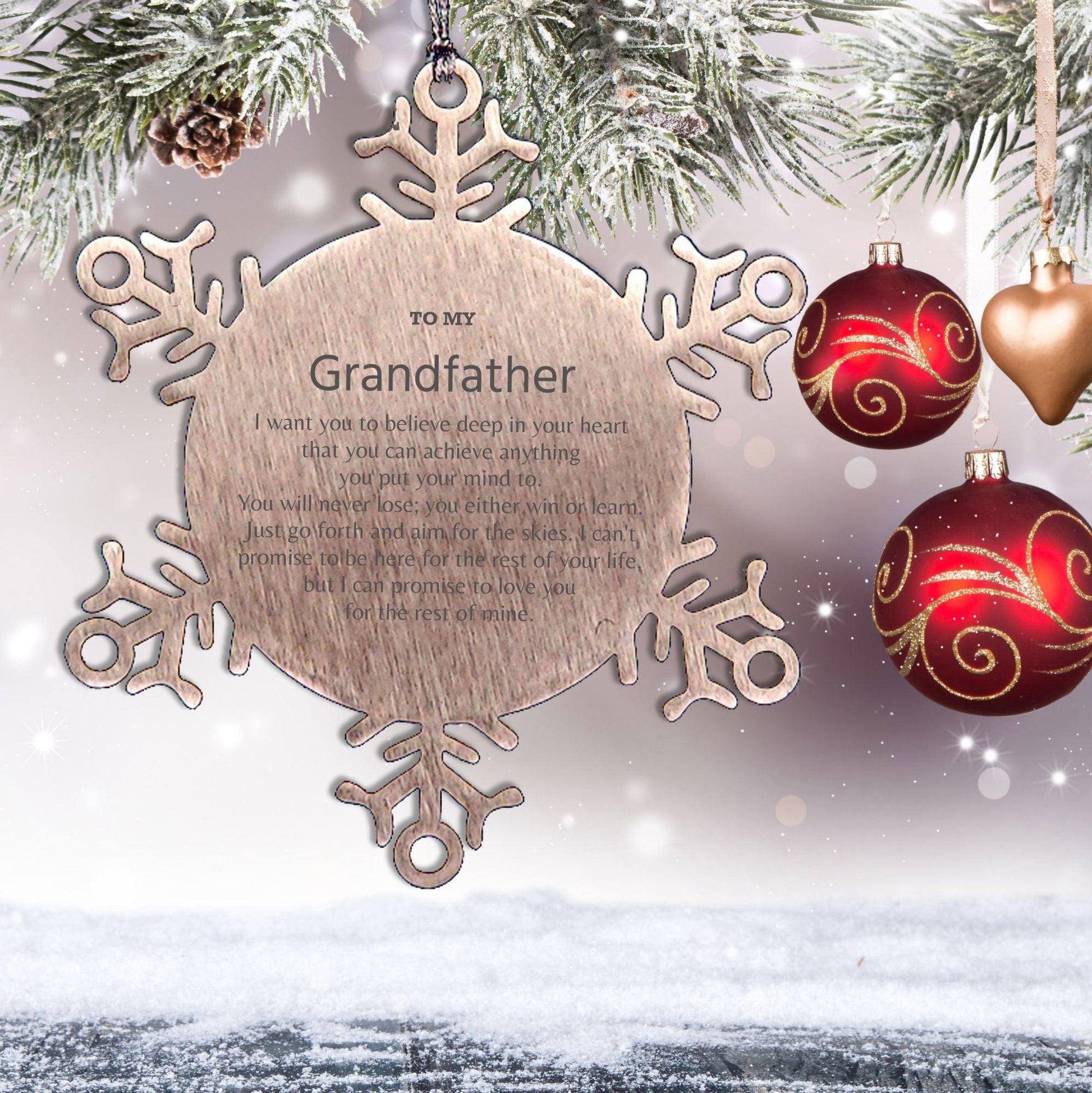 Motivational Grandfather Snowflake Ornament, Grandfather I can promise to love you for the rest of mine, Christmas Birthday Gift