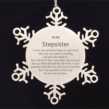 Motivational Stepsister Snowflake Ornament, Stepsister I can promise to love you for the rest of mine, Christmas Birthday Gift