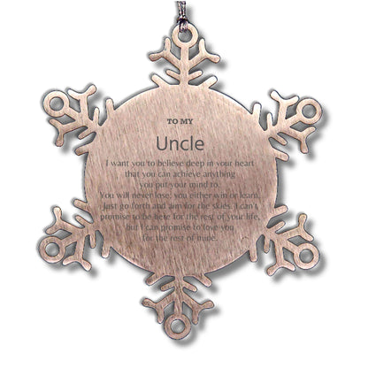 Motivational Uncle Snowflake Ornament, Uncle I can promise to love you for the rest of mine, Christmas Birthday Gift