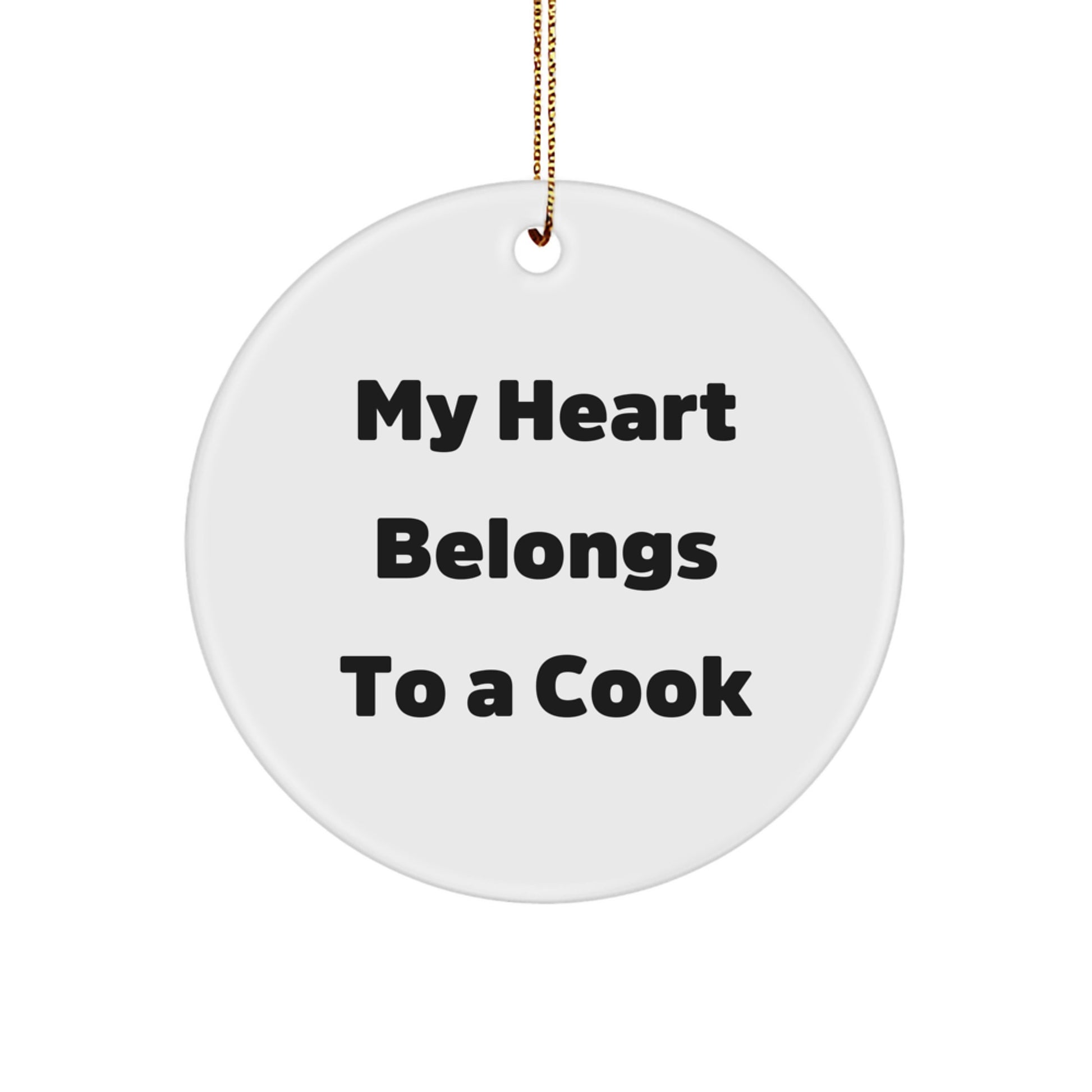 My Heart Belongs To A Cook Circle Ornament Gifts from Family for Christmas