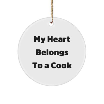 My Heart Belongs To A Cook Circle Ornament Gifts from Family for Christmas