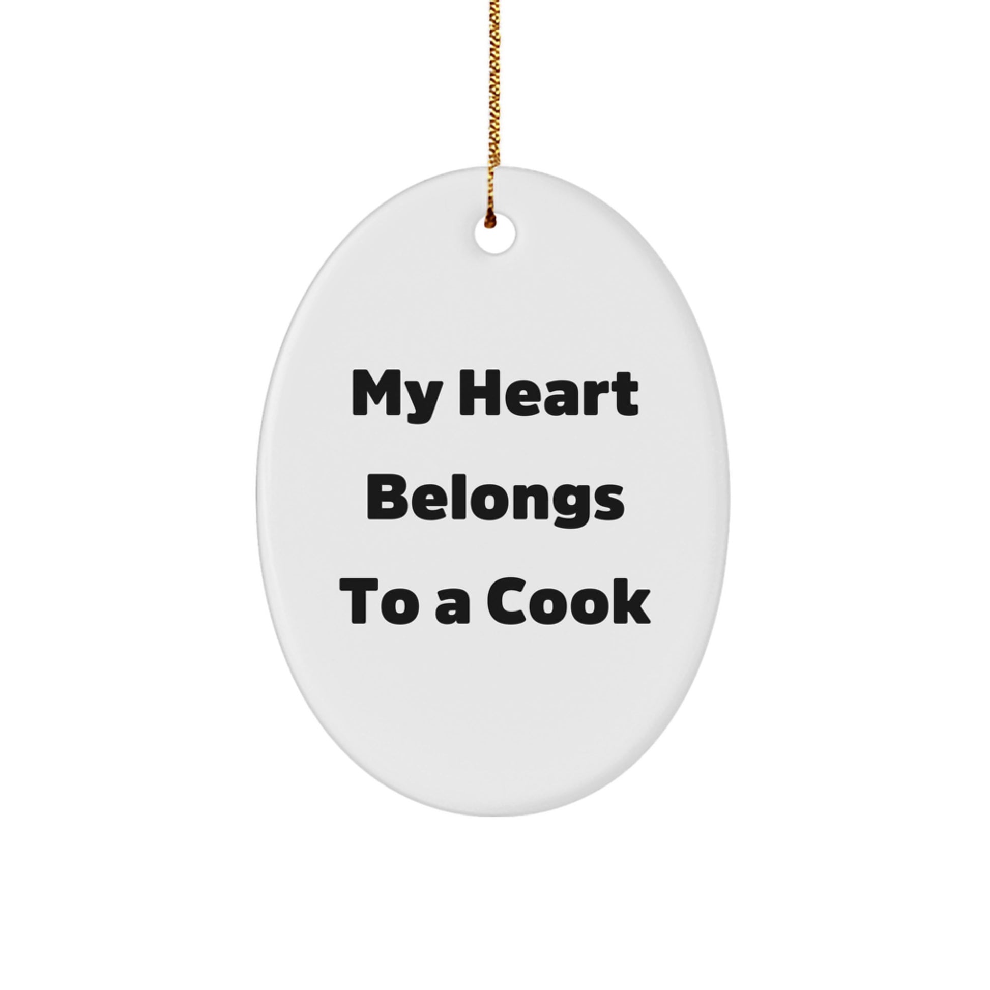 My Heart Belongs To A Cook, Unique Oval Ornament Gifts from Family to Cook, Christmas Oval Shaped Decorations for Cook Enthusiasts, Cooks, and Home Decor