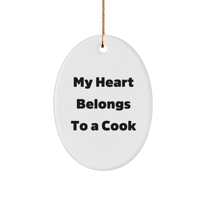 My Heart Belongs To A Cook, Unique Oval Ornament Gifts from Family to Cook, Christmas Oval Shaped Decorations for Cook Enthusiasts, Cooks, and Home Decor