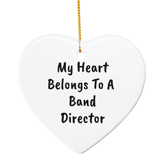 My Heart Belongs to a Band Director Heart-shaped Ornament – Romantic Holiday Gift for Music Teachers & Conductors