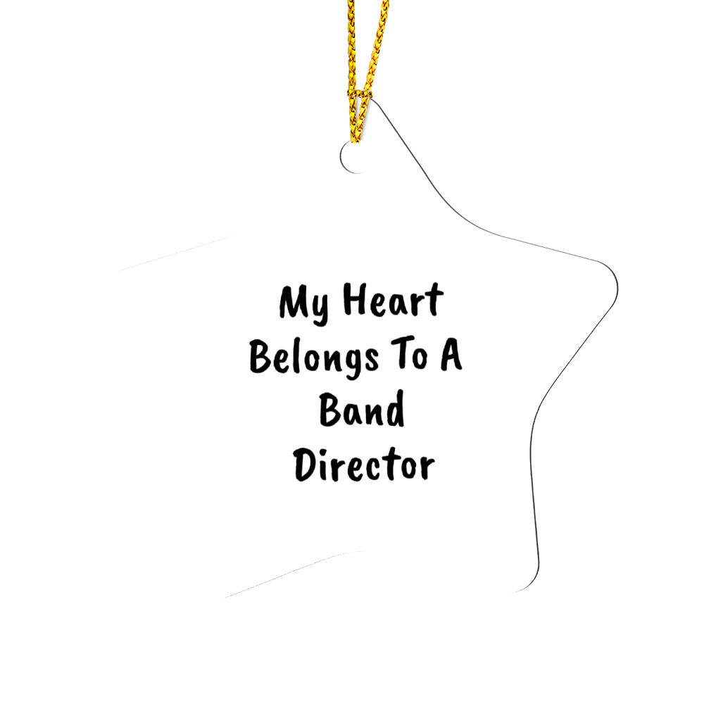 My Heart Belongs to a Band Director Star Ornament – Romantic Holiday Gift for Music Teachers & Conductors