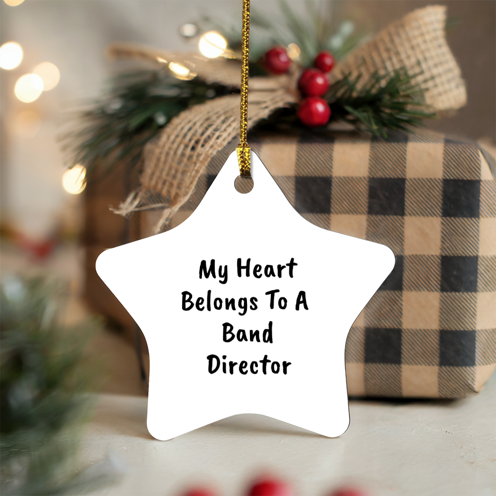 My Heart Belongs to a Band Director Star Ornament – Romantic Holiday Gift for Music Teachers & Conductors