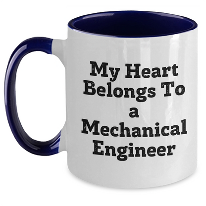 Funny Mechanical Engineer Gifts - 'My Heart Belongs To A' Two Tone Coffee Mug for Mom's Day from Men to Women, Friends, or Family - Main