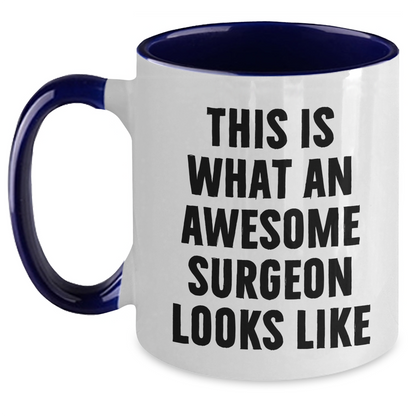 Funny Surgeon Gifts from Men to Awesome Surgeon on Father's Day - Two Tone Coffee Mug - Main