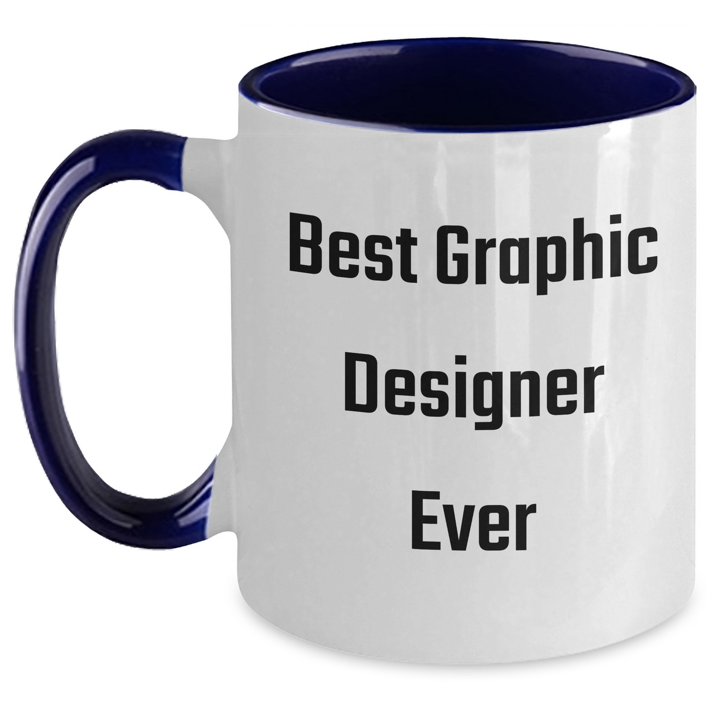 Funny Graphic Designer Gifts, Best Ever Quote, Two Tone Coffee Mug for Men, Women, Friends, Coworkers, Family Graduation - Main