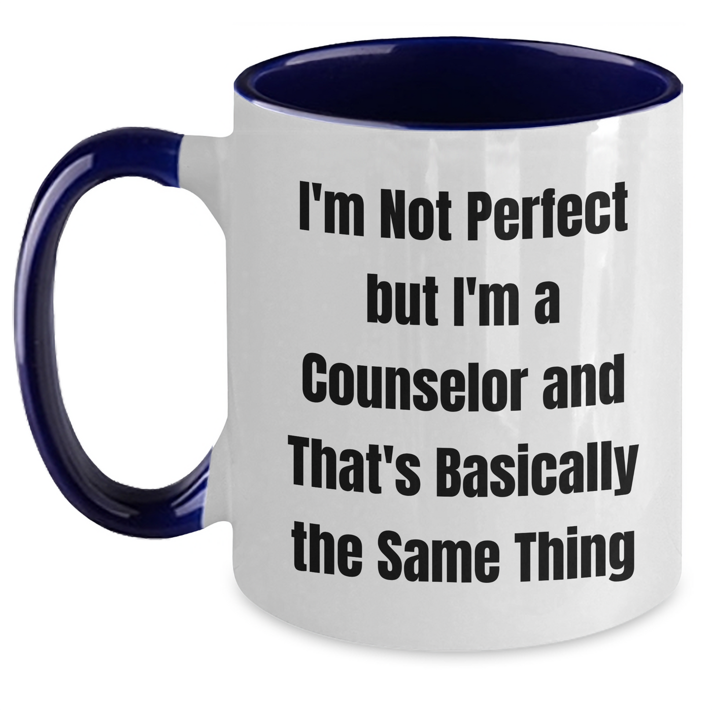 Counselor Quotes Funny Two Tone Coffee Mug Gifts from Men to Counselors on Mother's Day, Unique Counselor Gift - Main