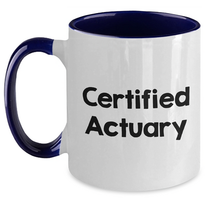 Funny Actuary Quote Two Tone Coffee Mugs for Dad's Gift, Gifts from Men to Actuary Friends, Unique Father's Day Unique Gifts - Main
