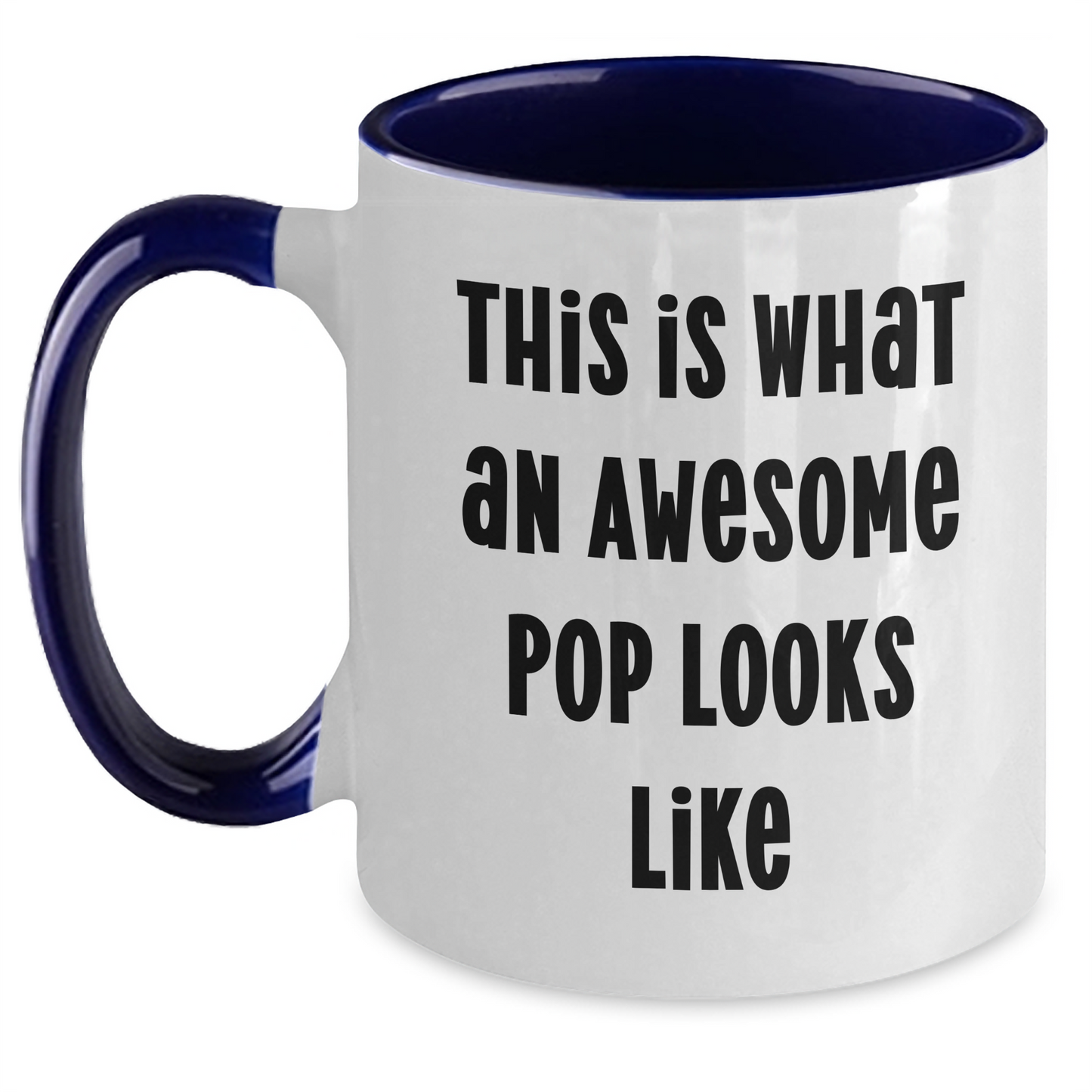 Funny Pop Gifts for Men from Family on Father's Day - Two Tone Coffee Mug - This Is What An Awesome Pop Looks Like - Main