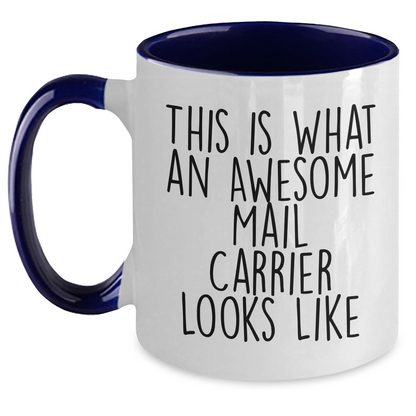 Funny Mail Carrier Gifts from Men - This Is What An Awesome Mail Carrier Looks Like Two Tone Coffee Mug for Father's Day - Main
