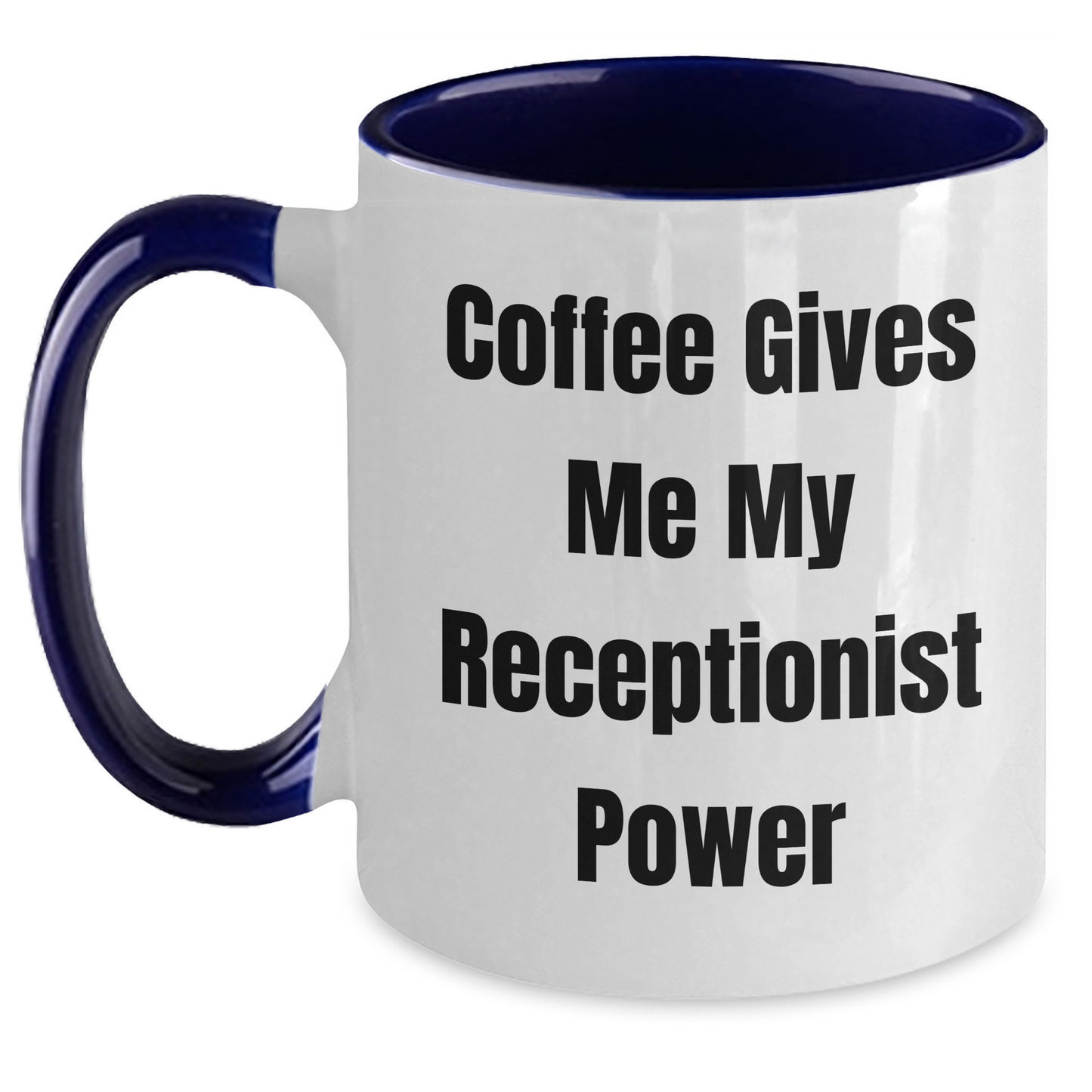 Funny Coffee Mugs for Receptionist Gifts from Friends, Coworkers, or Family, Graduation Unique Gifts to Her, 'Coffee Gives Me My Receptionist Power' Quote, Two Tone Coffee Mug - Main
