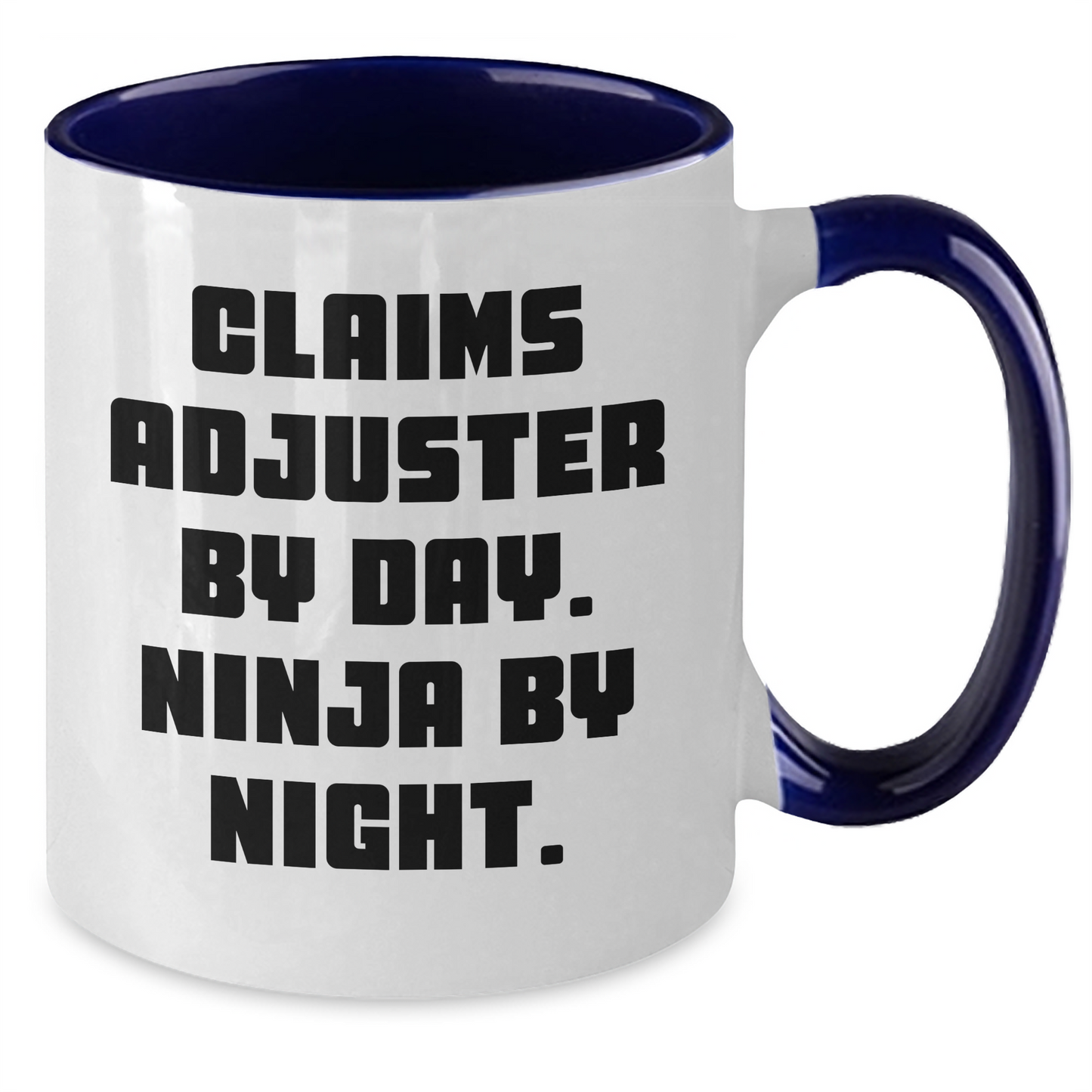 Funny Claims Adjuster Gifts for Mother's Day, Two Tone Coffee Mug - 'Claims Adjuster By Day. Ninja By Night.' - Additional