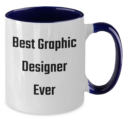 Funny Graphic Designer Gifts, Best Ever Quote, Two Tone Coffee Mug for Men, Women, Friends, Coworkers, Family Graduation - Additional