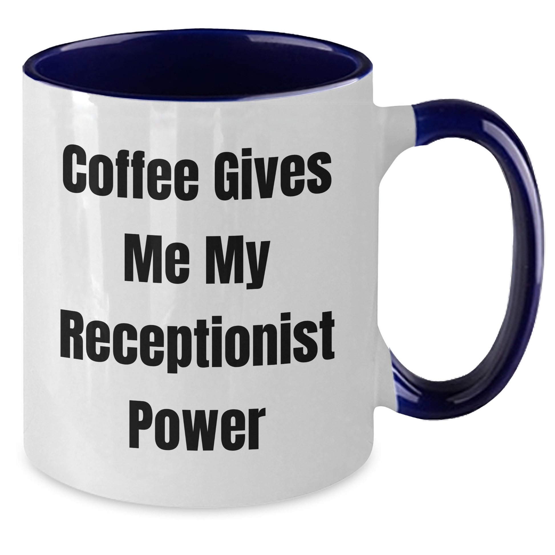 Funny Coffee Mugs for Receptionist Gifts from Friends, Coworkers, or Family, Graduation Unique Gifts to Her, 'Coffee Gives Me My Receptionist Power' Quote, Two Tone Coffee Mug - Additional