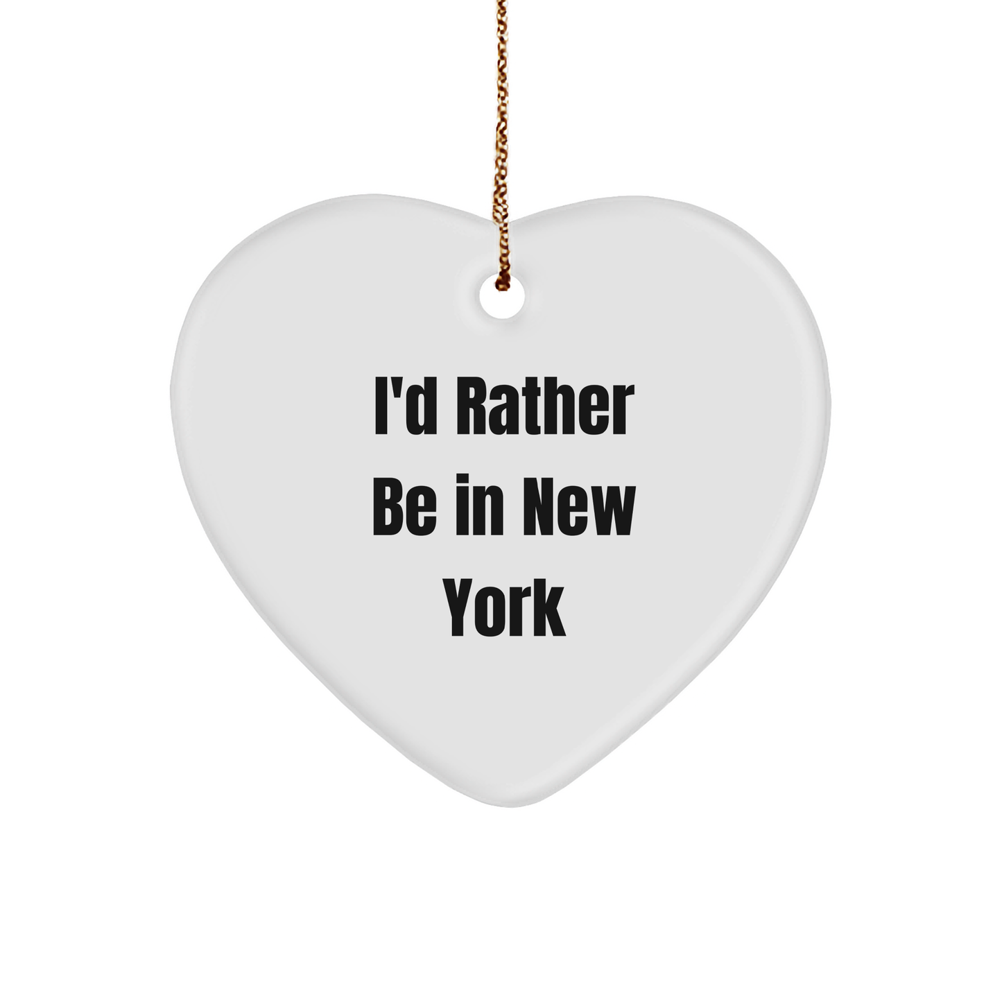 New York Heart Ornament, 'I'd Rather Be In New York', White Heart Shaped Christmas Gifts