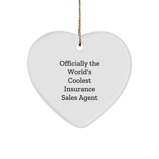 Officially The World's Coolest Insurance Sales Agent Heart Ornament, Funny Quote Gift for Men or Women, Christmas Unique Gifts from Family