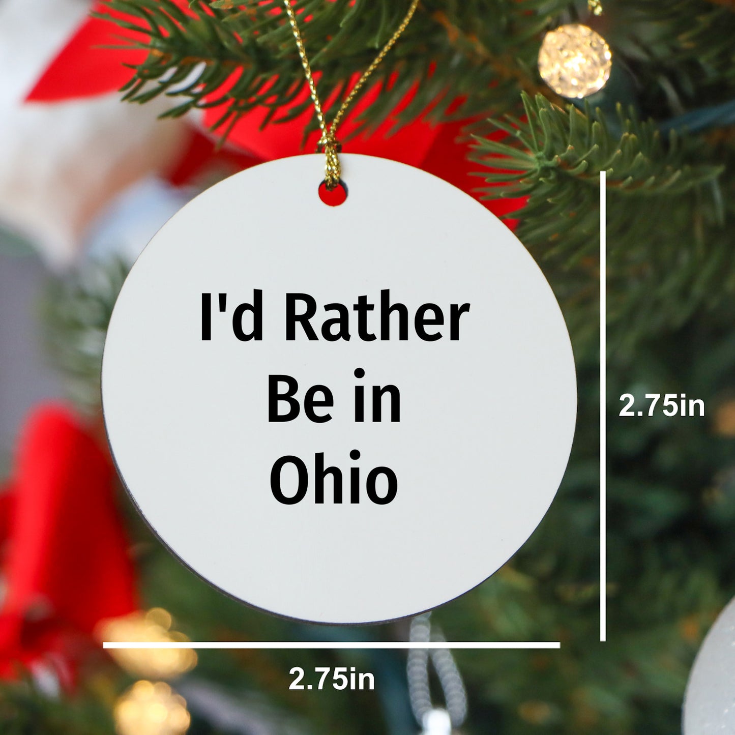 Ohio Gifts, Funny Quote Circle Ornament, I'd Rather Be in Ohio, Christmas Decor, Gifts from Friends and Family for Ohio Lovers