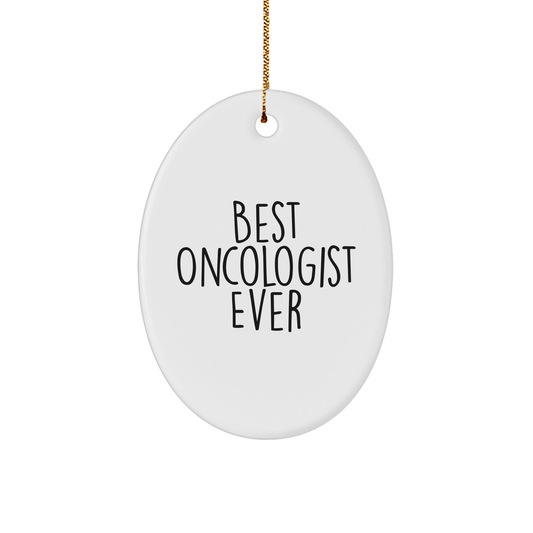 Oncologist Gifts Oval Ornament - Best Oncologist Ever - Christmas Cheer