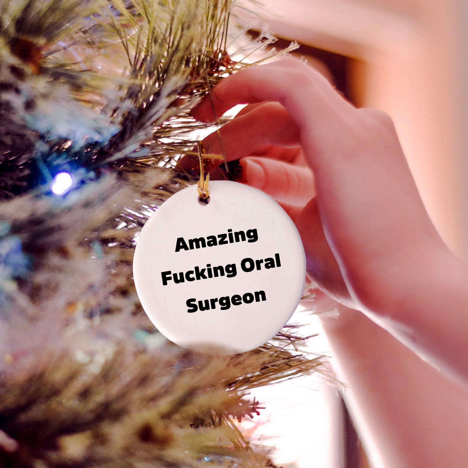 Oral Surgeon Circle Ornament Gifts from Friends and Family, Amazing Funny Quote, White Circle Shaped Decoration for Christmas