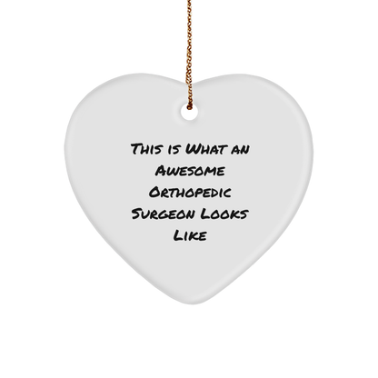 Orthopedic Surgeon Gifts from Friends, Heart Ornament with Funny Quote, Unique Christmas Memorable Presents for Men