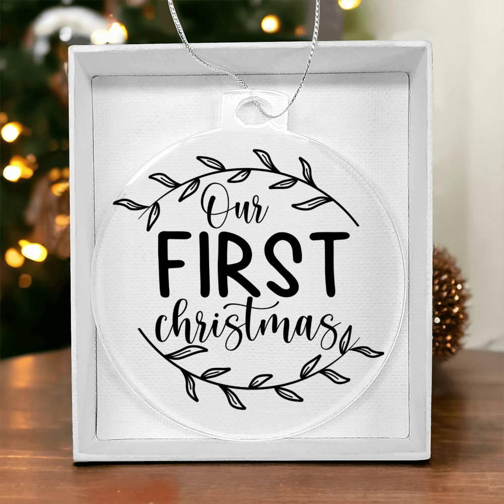 Our First Christmas Acrylic Keepsake Ornament