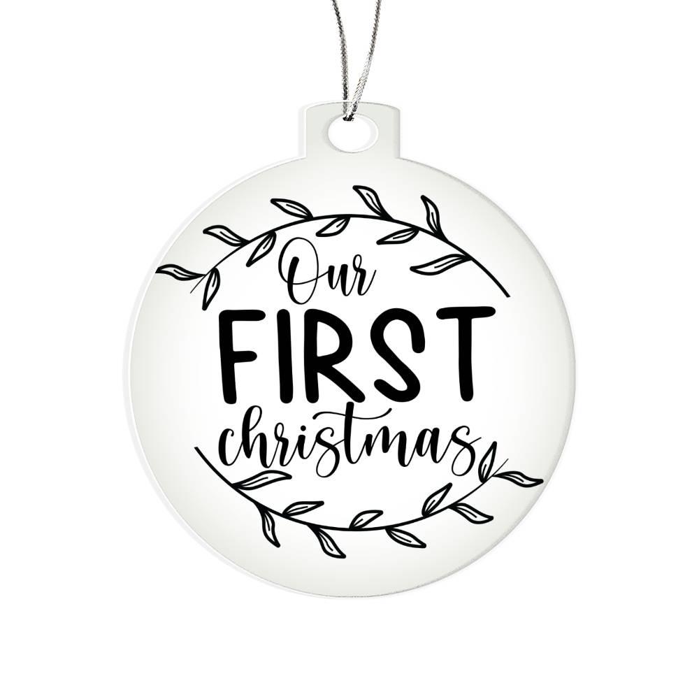 Our First Christmas Acrylic Keepsake Ornament