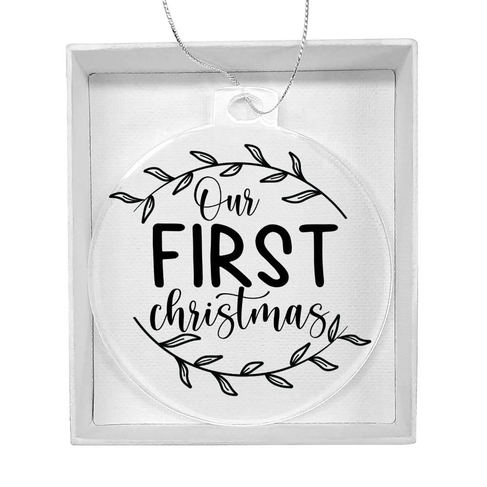 Our First Christmas Acrylic Keepsake Ornament