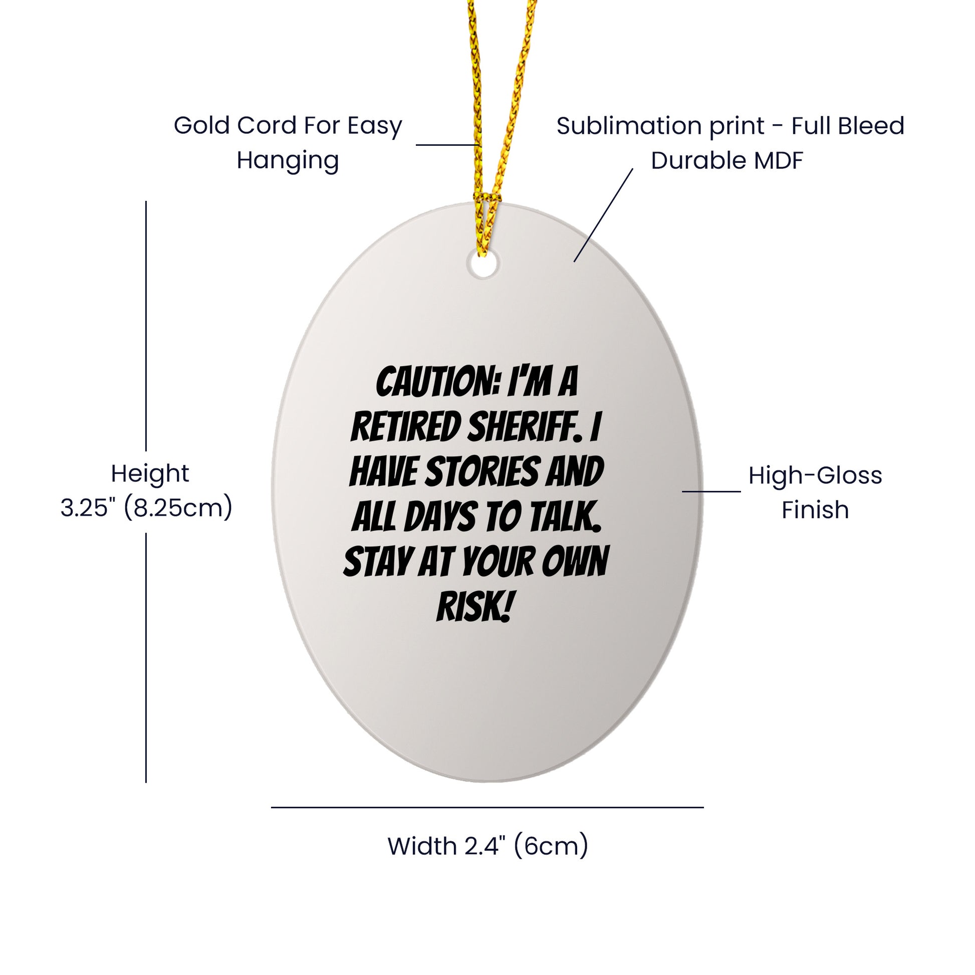 Funny Retired Sheriff Oval Christmas Tree Ornament Gifts from Family, Friends, or Coworkers - Mallard Moon