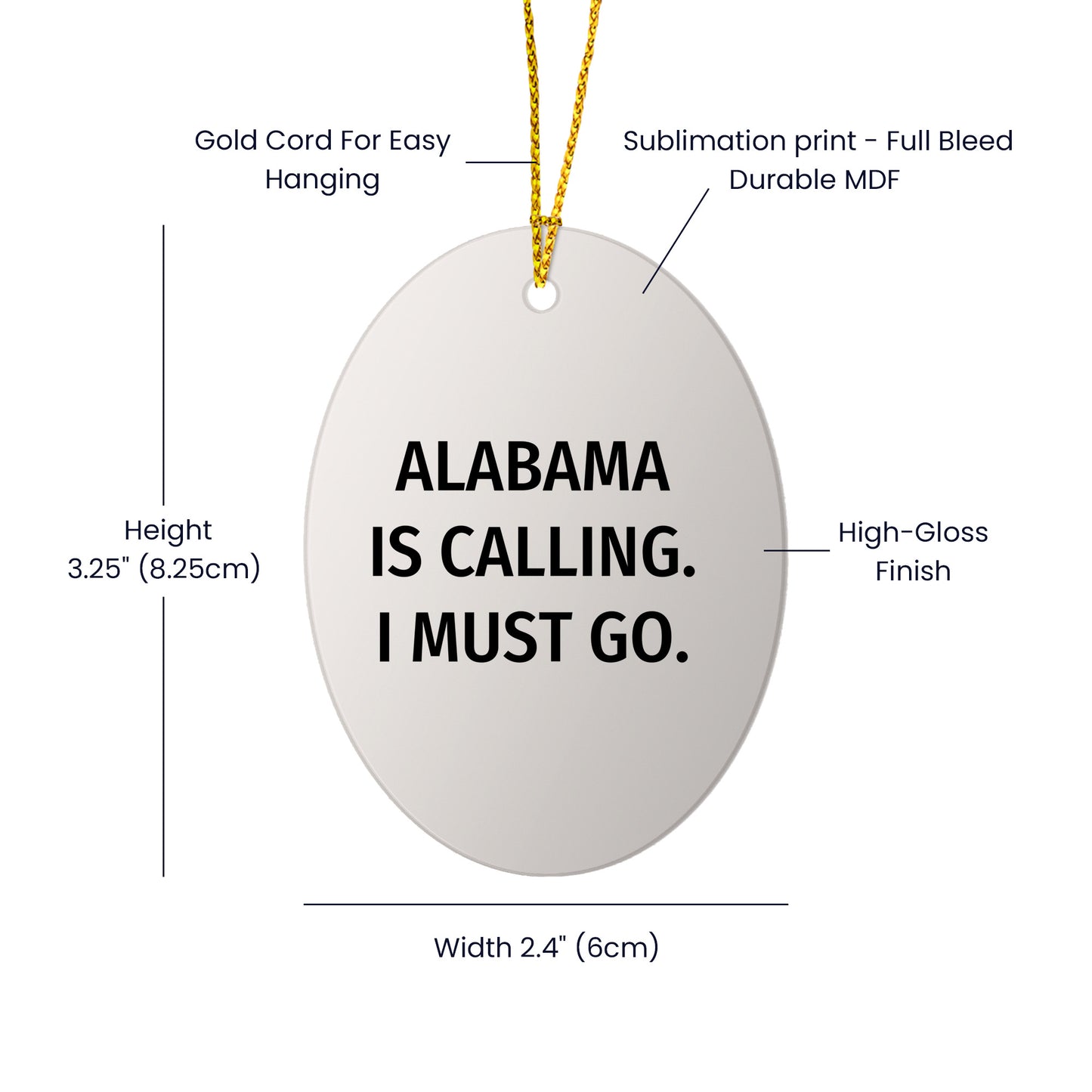 Alabama State Oval Christmas Tree Ornament - 'Alabama Is Calling. I Must Go.'