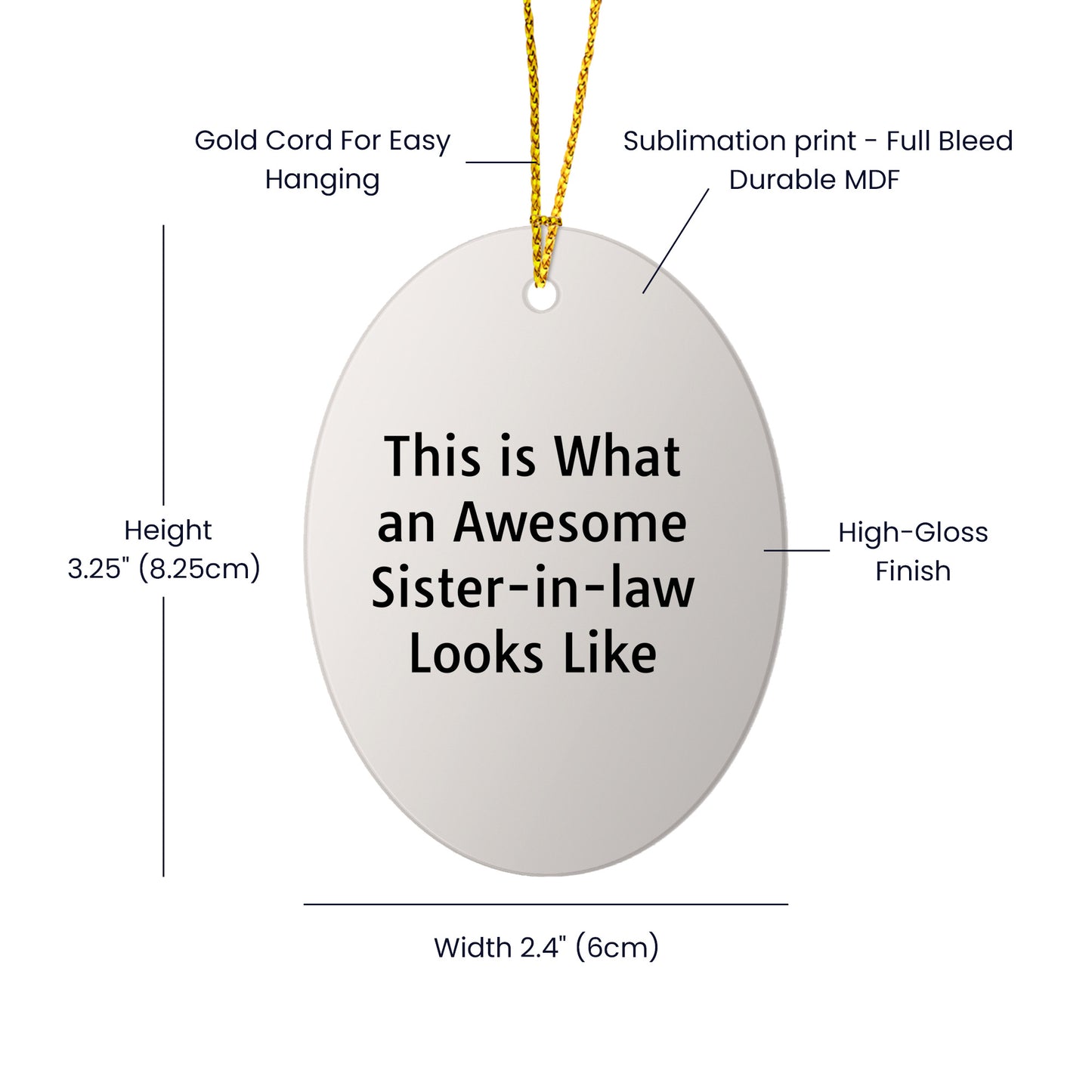 Funny Sister-in-law Oval Christmas Ornament - 'This Is What An Awesome Sister-in-law Looks Like' Gifts