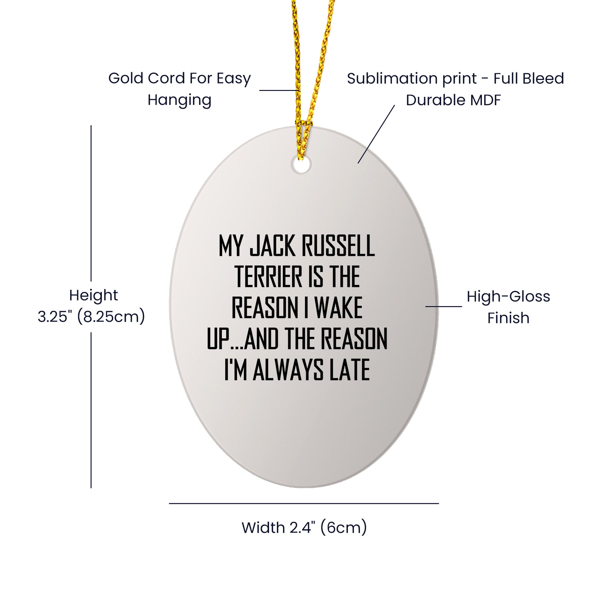 Funny Jack Russell Terrier Dog Oval Ornament, 'My Jack Russell Terrier Is The Reason I Wake Up...' Quote,Christmas Unique Gifts