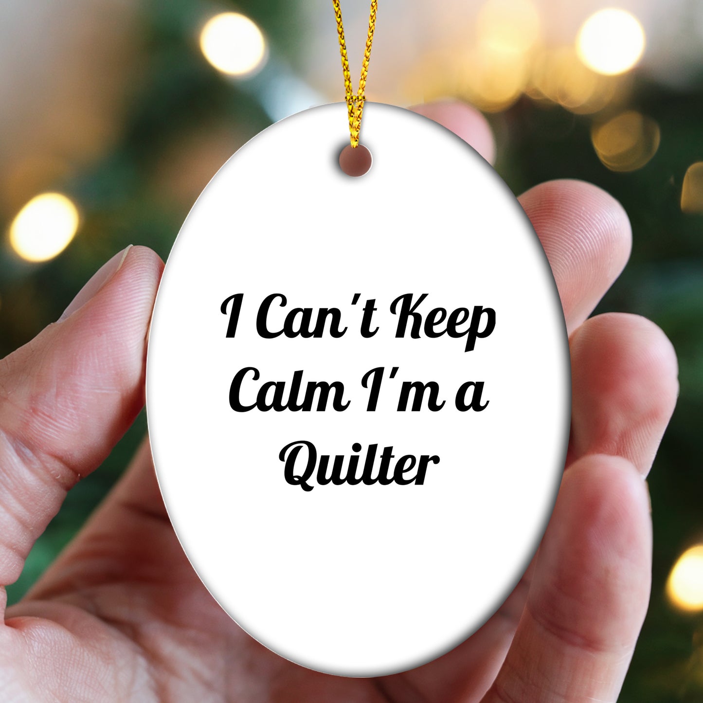 Quilter Gifts from Friends for I Can't Keep Calm I'm A Quilter Oval Ornament, Christmas Unique Gifts