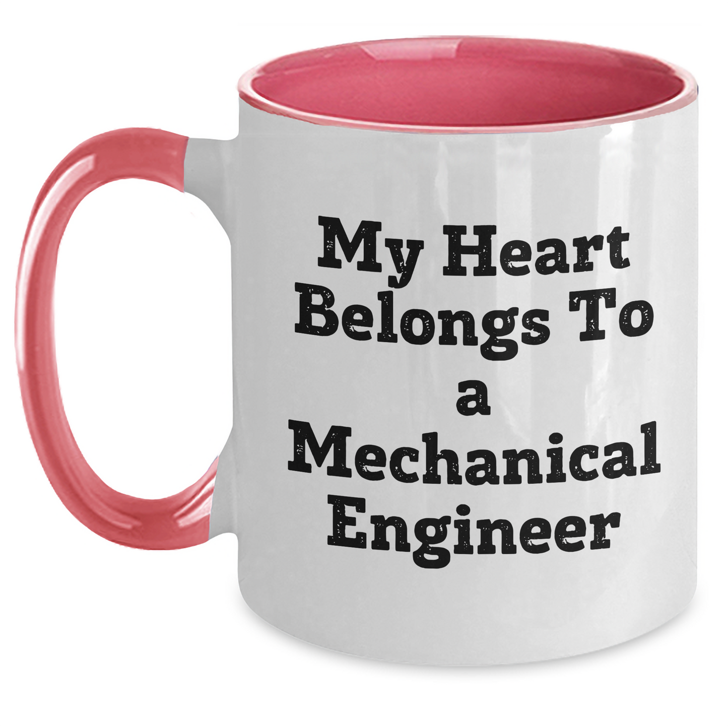 Funny Mechanical Engineer Gifts - 'My Heart Belongs To A' Two Tone Coffee Mug for Mom's Day from Men to Women, Friends, or Family - Main