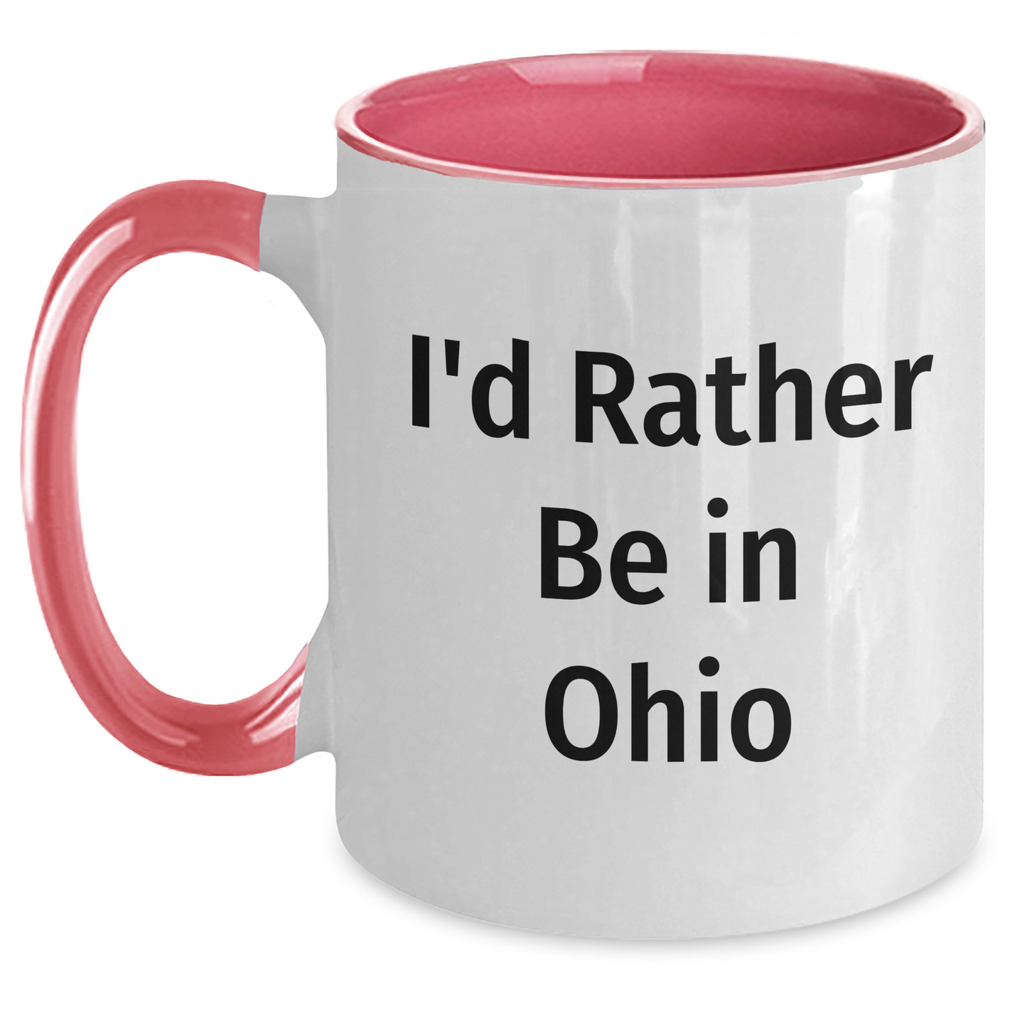 Funny Ohio Gifts - I'd Rather Be In Ohio Two Tone Coffee Mug for Dad's Special Day, Gifts from Family and Friends - Main
