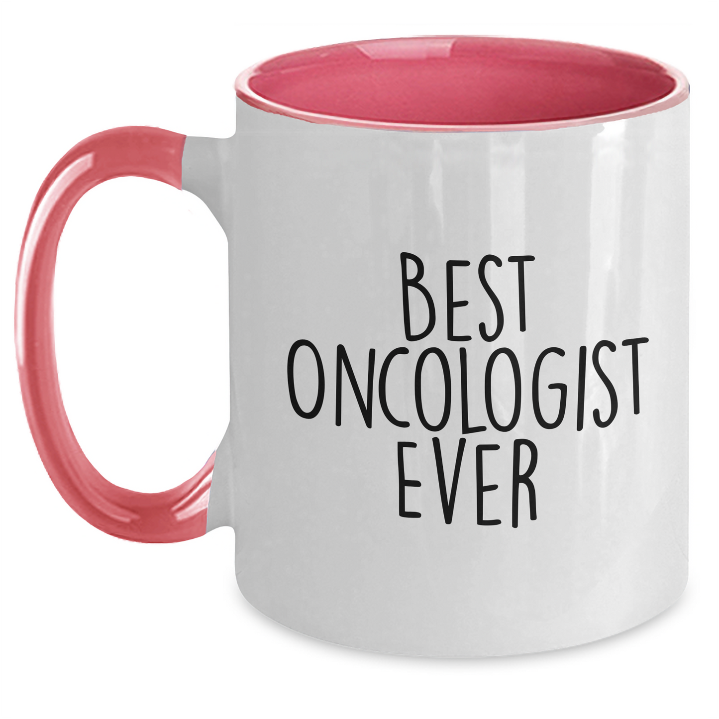 Funny Oncologist Gifts from Men to Oncologists, Best Oncologist Ever, Mother's Day Unique Gifts, Two Tone Coffee Mug - Main