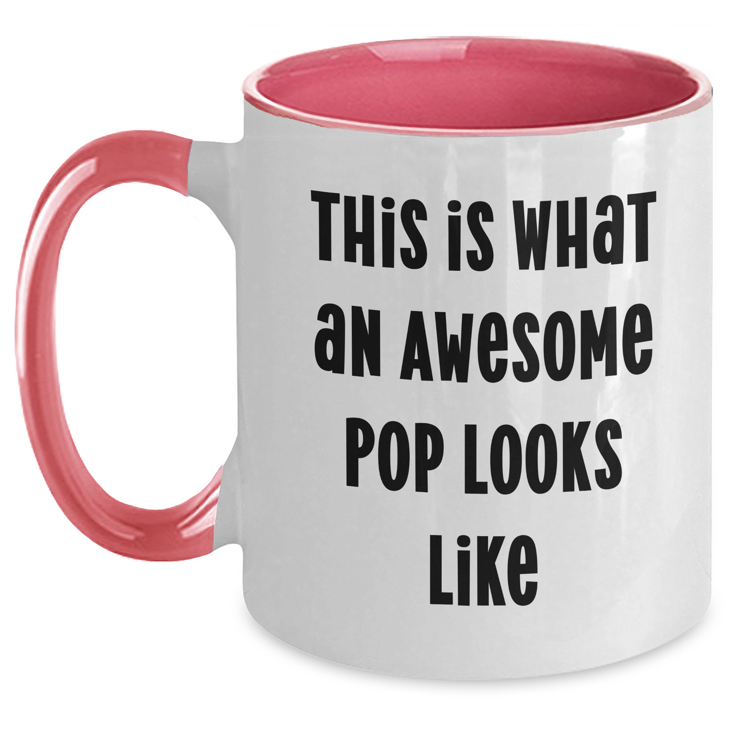 Funny Pop Gifts for Men from Family on Father's Day - Two Tone Coffee Mug - This Is What An Awesome Pop Looks Like - Main