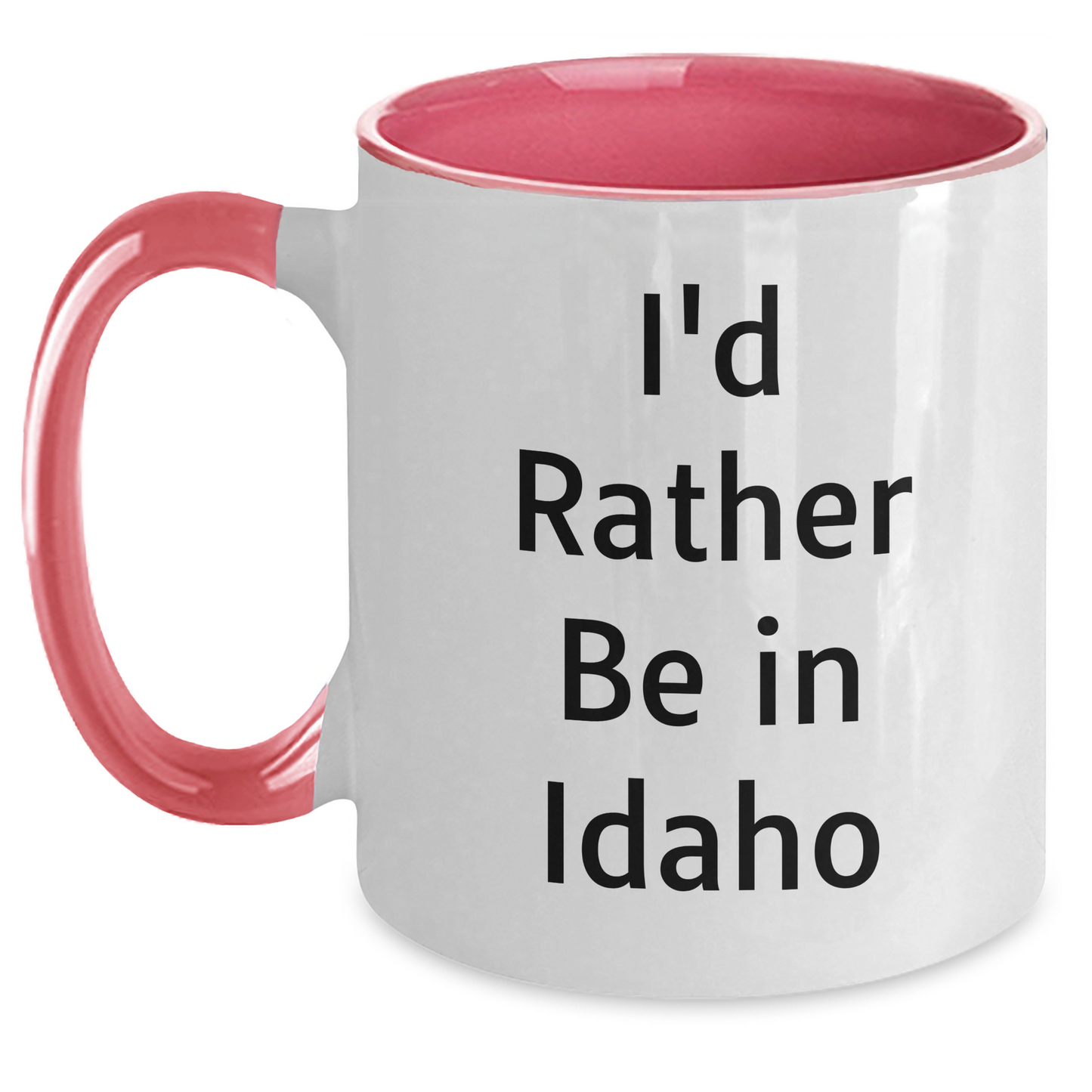 Funny Idaho Gifts - 'I'd Rather Be In Idaho' Two Tone Coffee Mug for Men, Women, or Friends, Unique Father's Day Unique Gift - Main