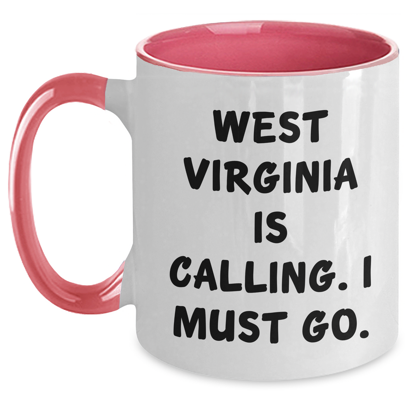 West Virginia Calling Funny Two Tone Coffee Mug Gifts from West Virginia for West Virginia Lovers on Mother's Day - Main
