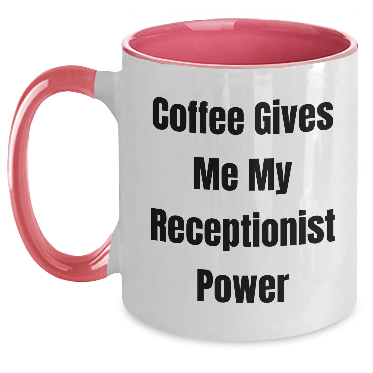 Funny Coffee Mugs for Receptionist Gifts from Friends, Coworkers, or Family, Graduation Unique Gifts to Her, 'Coffee Gives Me My Receptionist Power' Quote, Two Tone Coffee Mug - Main